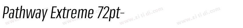Pathway Extreme 72pt字体转换